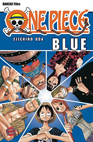One Piece Blue: Grand Data File | Piraten, Abenteuer und der größte Schatz der Welt! One Piece Blue: Grand Data File | Piraten, Abenteuer und der größte Schatz der Welt!