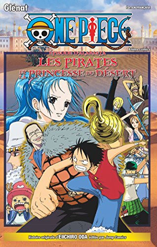 One Piece - L'épisode D'alabasta: Les pirates et la princesse du désert