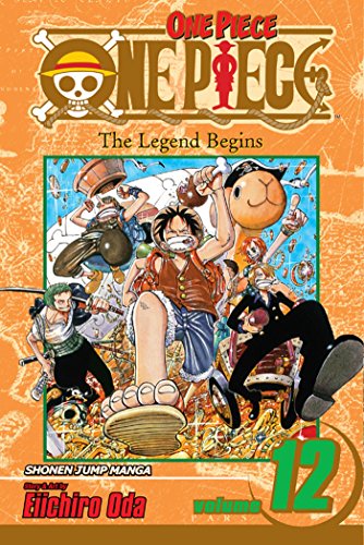One Piece Volume 12: The Legend Begins (ONE PIECE GN, Band 12) One Piece Volume 12: The Legend Begins (ONE PIECE GN, Band 12) von Simon & Schuster