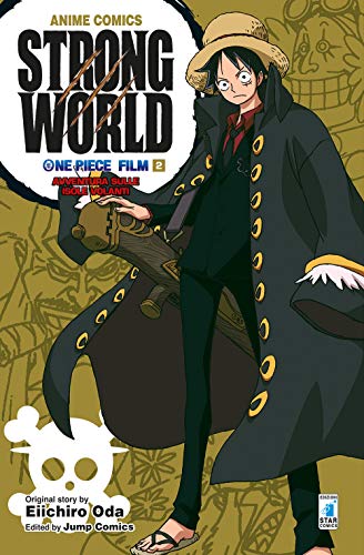 One piece film Strong world. Anime comics (Vol. 2) von Star Comics