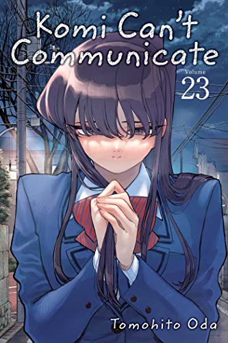 Komi Can’t Communicate, Vol. 23: Volume 23 (KOMI CANT COMMUNICATE GN, Band 23) von Viz Media