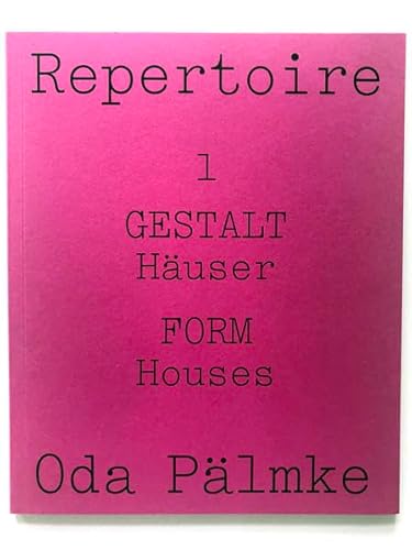 Repertoire: Nr. 1: GESTALT Häuser, FORM Houses