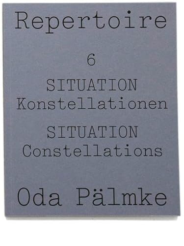 Repertoire: Nr. 6: SITUATION Konstellationen, SITUATION Constellations