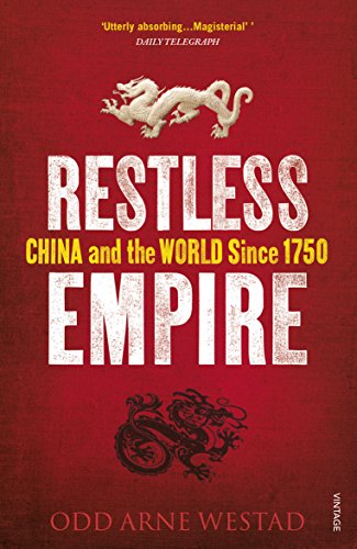 Restless Empire: China and the World Since 1750 von Vintage