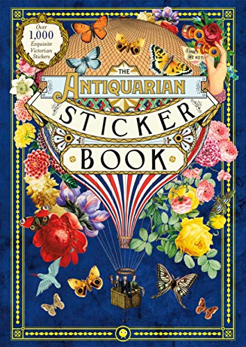The Antiquarian Sticker Book: An Illustrated Compendium of Adhesive Ephemera von Odd Dot
