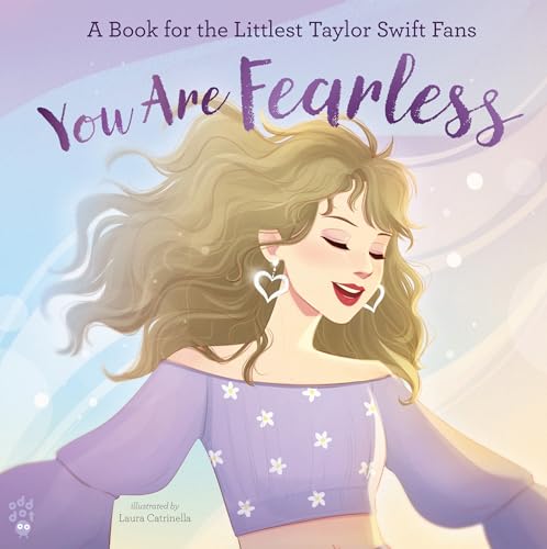 You Are Fearless: A Book for the Littlest Taylor Swift Fans (Littlest Fans) von Macmillan USA