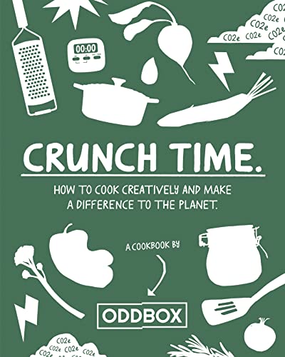 Crunch Time: Fight food waste with Oddbox in 2023 with this zero-waste fruit and vegetable cookbook, packed with fresh and healthy vegetarian recipes with TikTok sensation Martyn Odell von HarperCollins
