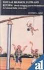 Popular Religion, Elites and Reform: Hook-Swinging and Its Prohibition in Colonial India, 1800-1894