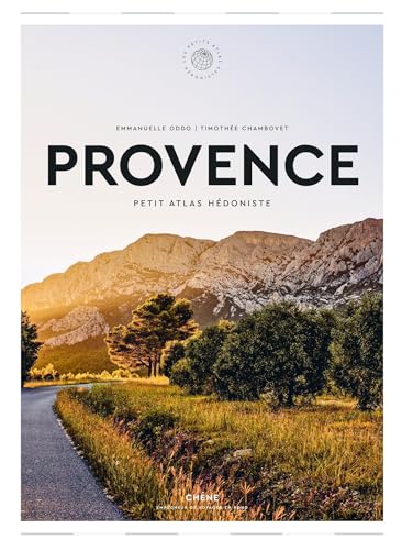 Provence: Petit Atlas Hédoniste Provence: Petit Atlas Hédoniste von LE CHENE