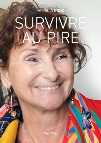 Survivre au pire Survivre au pire von Max Milo Editions