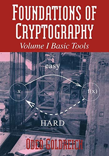 Foundations of Cryptography v1: Volume 1, Basic Tools von Cambridge University Press