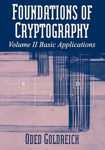 Foundations of Cryptography: Volume 2, Basic Applications von Cambridge University Press