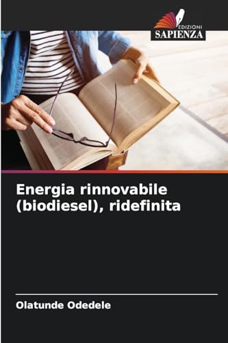Energia rinnovabile (biodiesel), ridefinita von Edizioni Sapienza