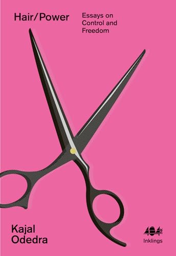 Hair/Power: Essays on Control and Freedom (Inklings, Band 16) von 404 Ink
