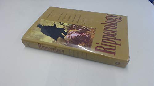 Ripperology: A Study of the World's First Serial Killer and a Literary Phenomenon (True Crime Series)