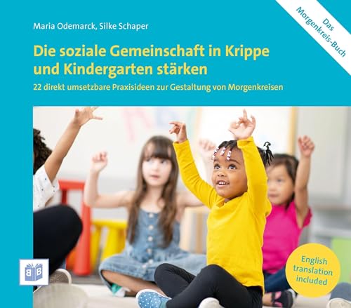 Die soziale Gemeinschaft in Krippe und Kindergarten stärken: 22 direkt umsetzbare Praxisideen zur Gestaltung von Morgenkreisen von Bananenblau UG