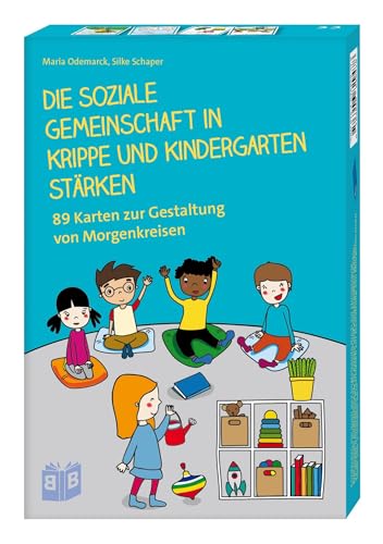 Die soziale Gemeinschaft in Krippe und Kindergarten stärken: 89 Karten zur Gestaltung von Morgenkreisen von Bananenblau UG