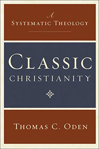 Classic Christianity: A Systematic Theology von HarperOne