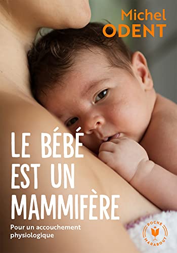 Le bébé est un mammifère von MARABOUT