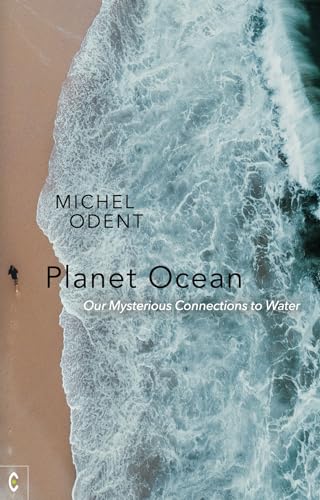 Planet Ocean: Our Mysterious Connections to Water