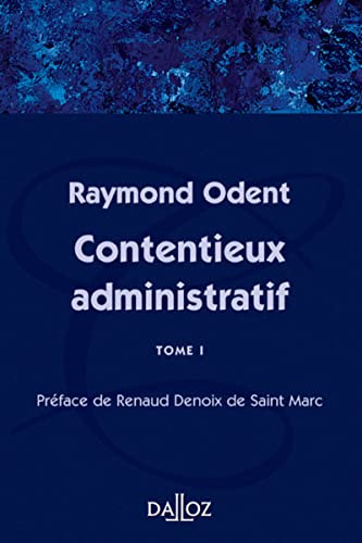 Contentieux administratif - Tome 1 (1): Tome 1, fascicules 1 à 3 von DALLOZ