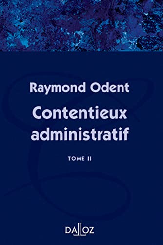 Contentieux administratif - Tome 2 (2): Tome 2, Fasicules 4 à 6 von DALLOZ