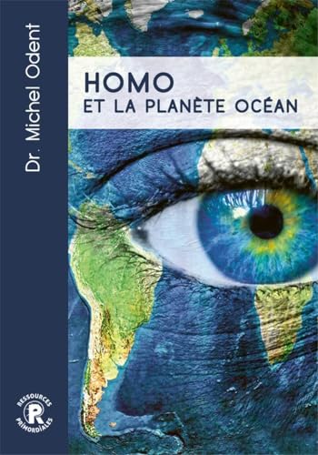 Homo et la planète océan von Ressources Primordiales