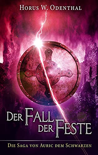 Der Fall der Feste (Die Saga von Auric dem Schwarzen) von Books on Demand GmbH