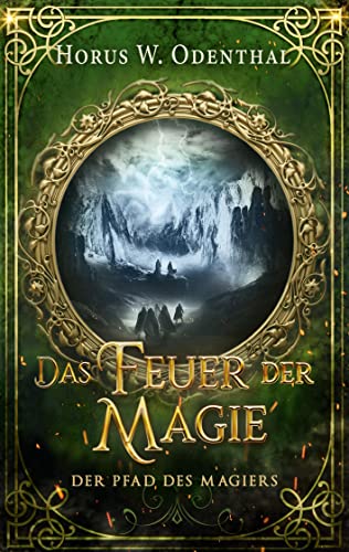 Der Pfad des Magiers: Das Feuer der Magie von Books on Demand GmbH