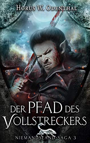 Der Pfad des Vollstreckers (Niemandsland-Saga, Band 3) von Books on Demand GmbH