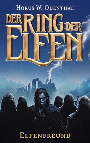 Der Ring der Elfen - Elfenfreund: Eine Dark High Fantasy-Serie von Books on Demand