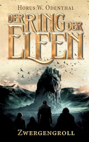 Der Ring der Elfen - Zwergengroll: Eine Dark High Fantasy-Serie