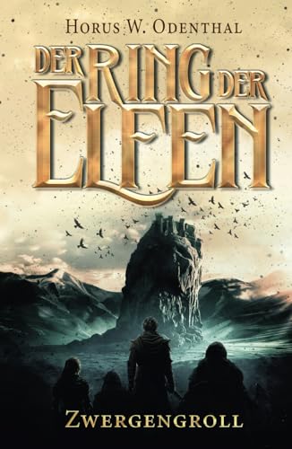 Der Ring der Elfen - Zwergengroll: Eine Dark High Fantasy-Serie von Independently published