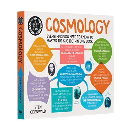 A Degree in a Book: Cosmology: Everything You Need to Know to Master the Subject - In One Book!