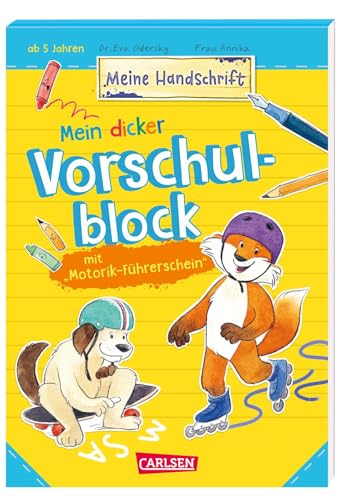 Mein dicker Vorschulblock mit Motorik-Führerschein: Schreibübungen für Kinder von 5 - 7 Jahren (Meine Handschrift)