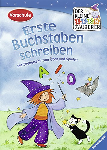 Erste Buchstaben schreiben: Mit Zauberseite zum Üben und Spielen (Der kleine Lernzauberer) von Ravensburger Verlag GmbH