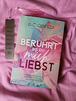 BERÜHRT bis du mich LIEBST: Verrate mir deine Sehnsüchte und ich sag die, wer du bist von D.C. Odesza