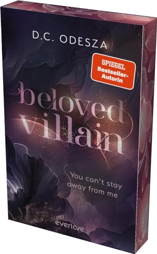 Beloved Villain – You can't stay away from me (Beloved Villain 2): Roman | Mit limitiertem Farbschnitt | Die neue Dark Romance der Bestsellerautorin