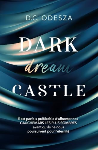 Dark dream Castle: spicy Dark Reverse Harem (Dark Castle – D.C. Odesza, Band 2) Dark dream Castle: spicy Dark Reverse Harem (Dark Castle – D.C. Odesza, Band 2) von Dark Emotion