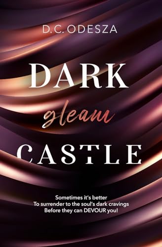 Dark gleam Castle: A steamy Royal Story (Dark Castle, Band 1)