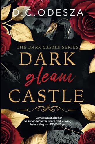 Dark gleam Castle: A steamy Royal Story (Dark Castle Series, Band 1)