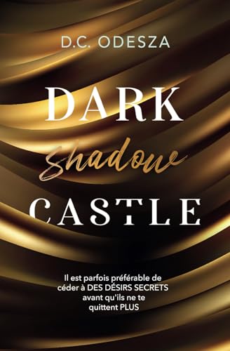 Dark shadow Castle: spicy Dark Reverse Harem (Dark Castle – D.C. Odesza, Band 3) Dark shadow Castle: spicy Dark Reverse Harem (Dark Castle – D.C. Odesza, Band 3) von Dark Emotion