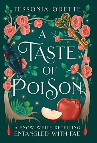 A Taste of Poison: A Snow White Retelling (Entangled with Fae) von Crystal Moon Press