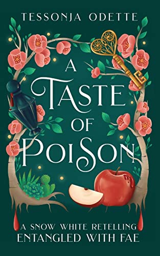 A Taste of Poison: A Snow White Retelling (Entangled with Fae) von Crystal Moon Press