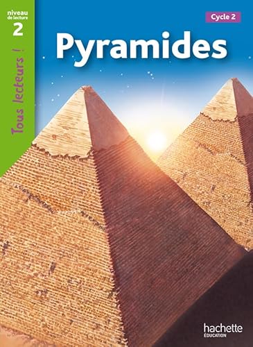Tous lecteurs!: Pyramides von Hachette