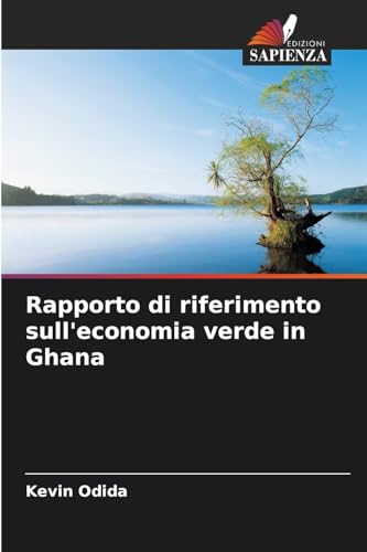 Rapporto di riferimento sull'economia verde in Ghana von Edizioni Sapienza