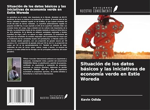Situación de los datos básicos y las iniciativas de economía verde en Estie Woreda von Ediciones Nuestro Conocimiento