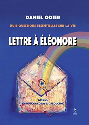 Lettre à Eléonore - Huit questions essentielles von RELIE