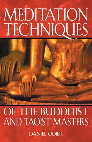 Meditation Techniques of the Buddhist and Taoist Masters: New Edition of Nirvana Tao Meditation Techniques of the Buddhist and Taoist Masters: New Edition of Nirvana Tao