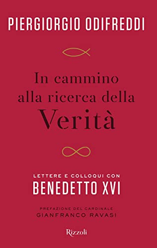 In cammino alla ricerca della verità. Lettere e colloqui con Benedetto XVI (Varia)